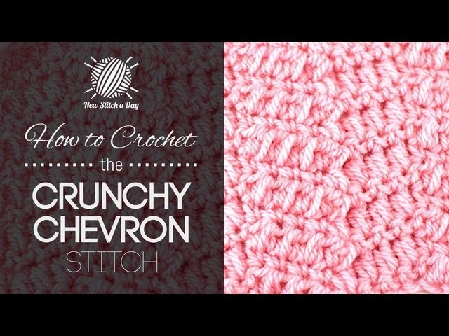 How to Crochet the Crunchy Chevron Stitch