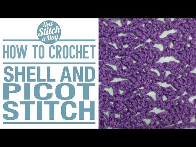 How to Crochet the Shell and Picot Stitch