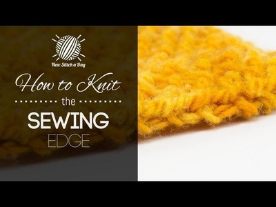 How to Knit the Basic Sewing Edge