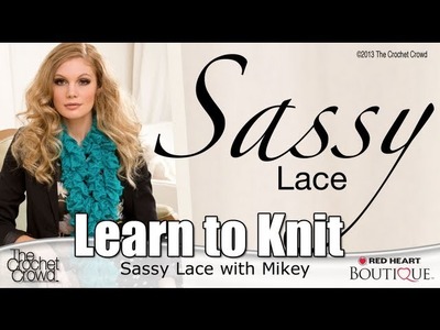 How to Knit with Sassy Lace by Red Heart Boutique