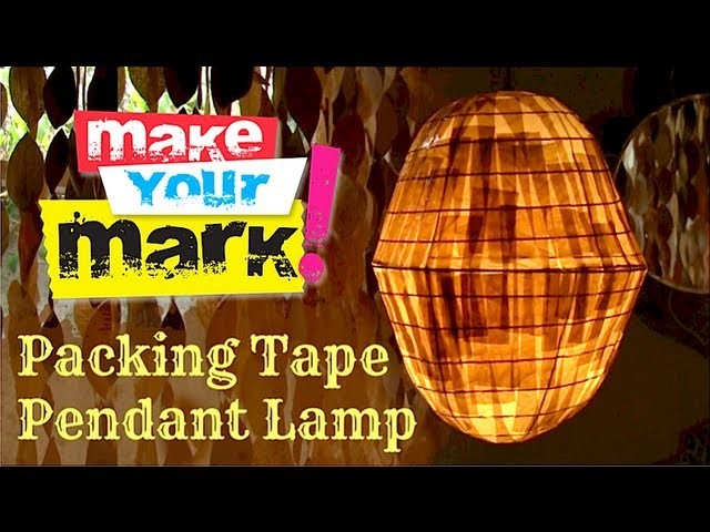 How to:  Make a Pendant Lamp (with packing tape)