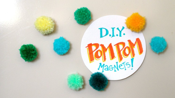 How to Make Pom Pom Magnets Tacks DIY Decoration