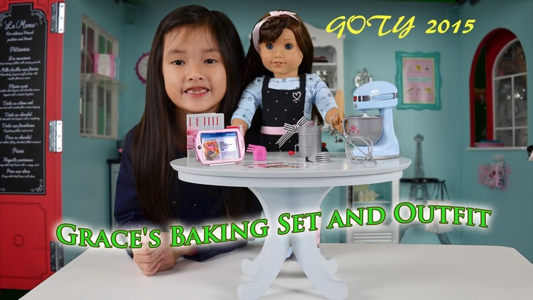 The 2015 American Girl Doll of the Year (5) - Grace's Baking Set & Outfit