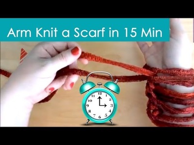 Arm Knit Scarf in 15 minutes - Watch in Real-Time
