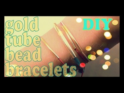 DIY ♥ Arm Party Gold Tube Bead Bracelets