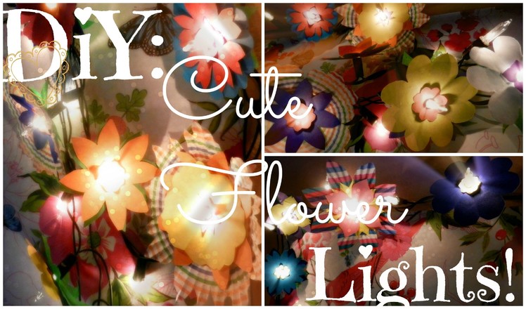 DIY: Cute Flower Lights!