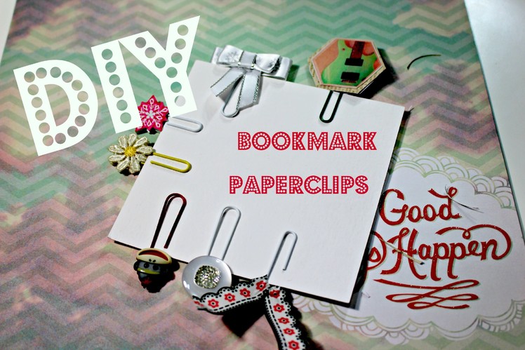 DIY ✄ Easy Bookmark Paperclips: 6 Ways!
