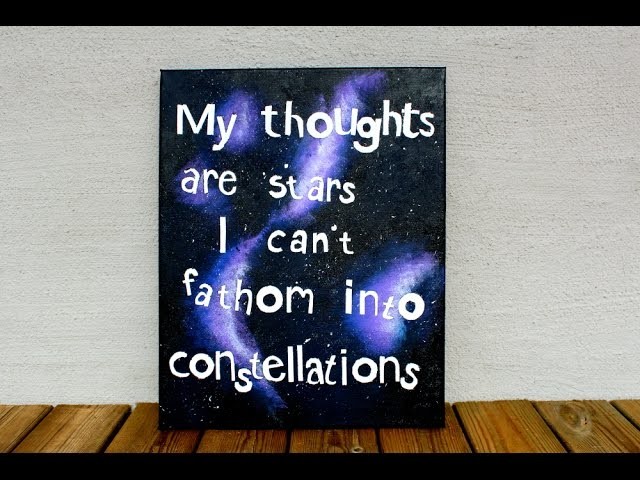 DIY: The Fault In Our Stars Quote Galaxy Painting