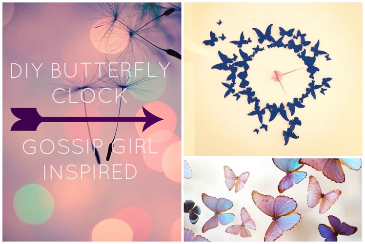DIY Wall Decor Butterfly Clock | Gossip Girl Inspired