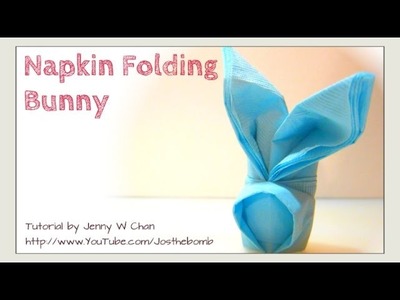 Easter Crafts- How to Fold a Bunny. Rabbit from a Napkin - DIY Napkin Folding - EASY Table Setting