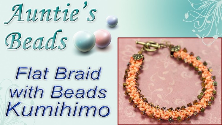 Flat Braid with Beads Bracelet - Kumihimo Episode 8