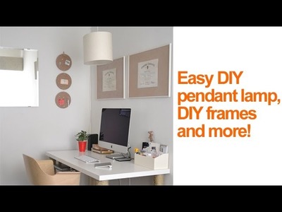 Home Office Ideas: DIY pendant lamp & DIY cork frames - Season 2, Ep 9 part 2