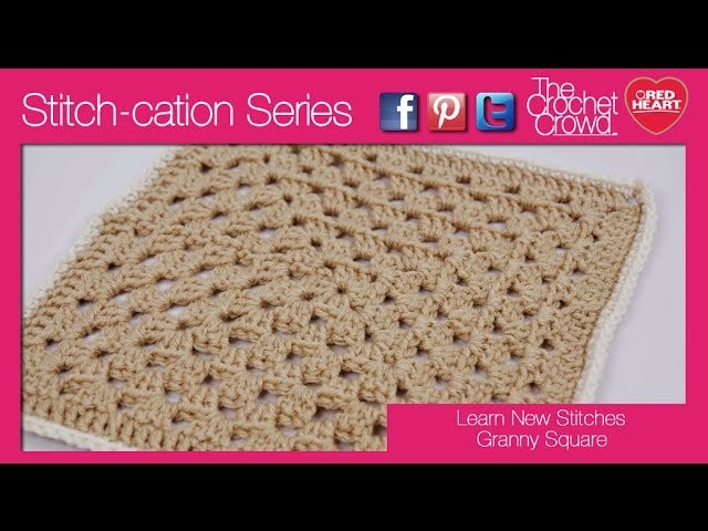 How to Crochet Granny Square: Stitch-cation Series