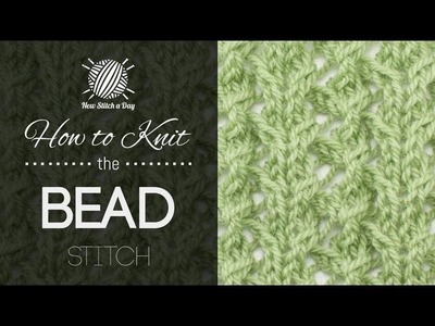 How to Knit the Bead Stitch