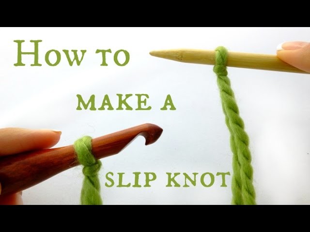 How to make a Slip Knot - for Knitting or Crochet