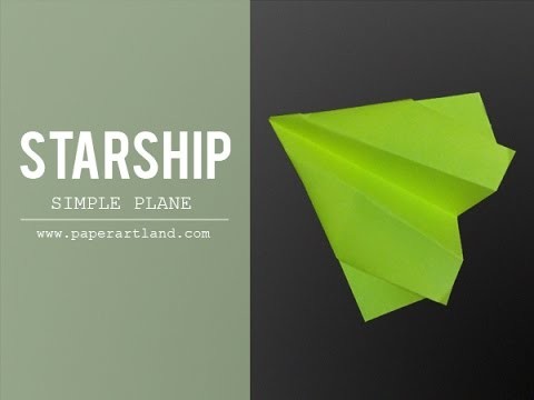 How to make an EASY and FAST Paper Airplane | Starship