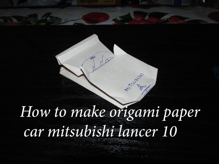 How to make origami paper car mitsubishi lancer 10 video tutorial