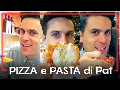 Pizza e Pasta di Pat (How I Ate My Way Through Italy) | Billy & Pat