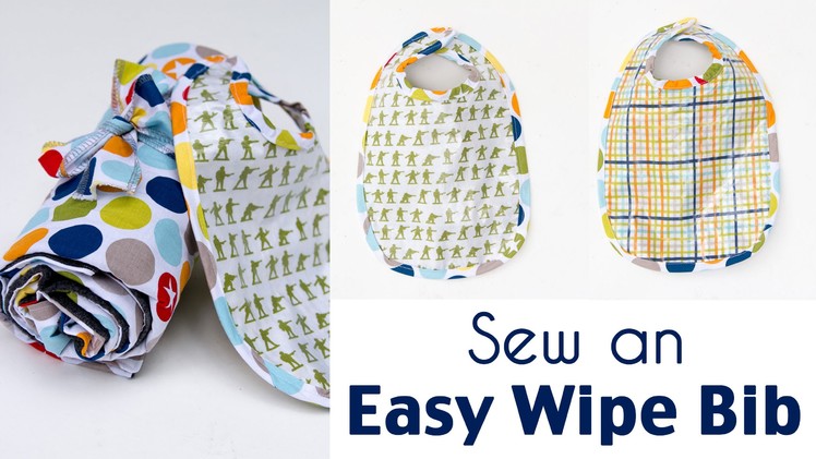 Sew a Bib - Make an Easy Wipe Bib for Eating