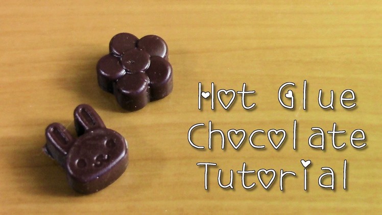 Sweets Deco: Hot Glue Chocolate Tutorial