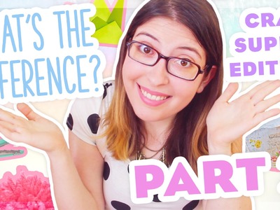 What's the Difference Part 2 ~ Let's Talk More Craft Supplies