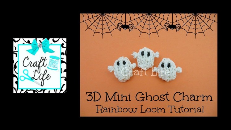 Craft Life 3D Mini Halloween Ghost Charm Tutorial on One Rainbow Loom