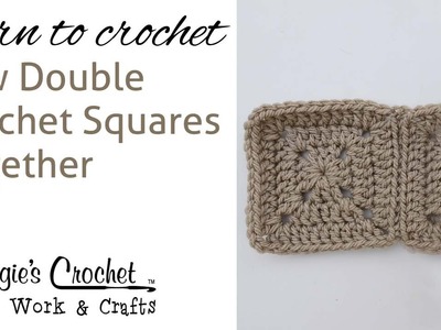 Crochet Beginner Lesson Learn How to : Sew Double Crochet Squares Together 005
