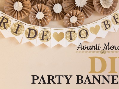 DIY Party Banner - Decorations. Decoracion para fiestas. with FREE Templates!