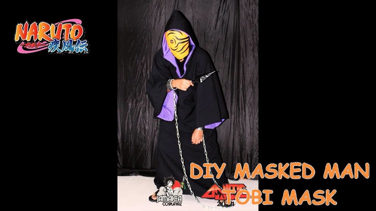 DIY Tobi (Masked Man Ver.) Cosplay: Mask Tutorial
