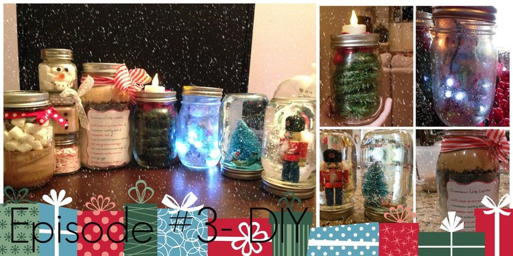 Episode #3:  DIY Mason Jars (Gifts & Decorations)