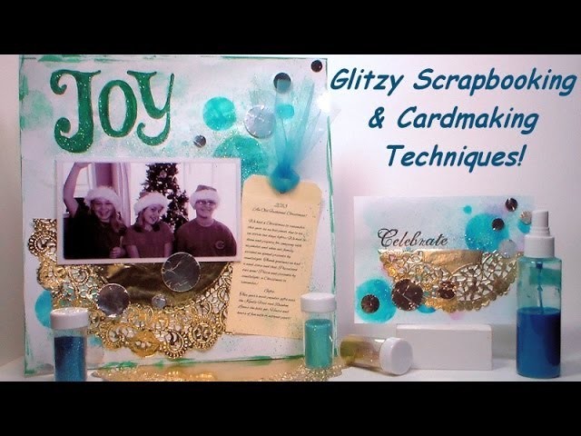 Glitzy techniques for cards and scrapbooks