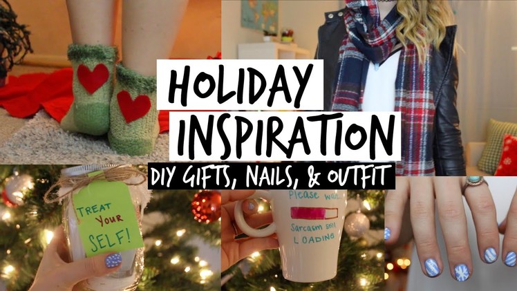 HOLIDAY INSPIRATION || DIY Gifts, Nails, & Outfit Idea