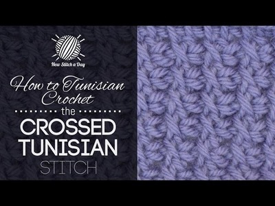 How to Tunisian Crochet the Crossed Tunisian Stitch