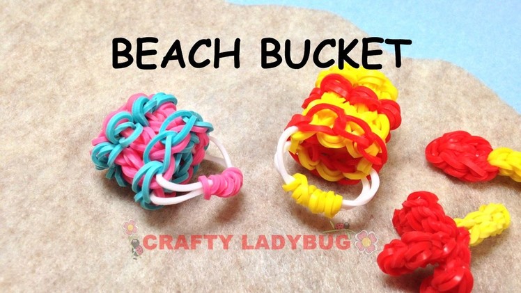 Rainbow Loom Band 3D BEACH BUCKET OR PAIL Charm Tutorials by Crafty Ladybug.How to DIY