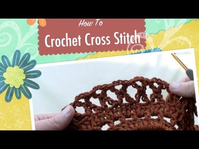 How To Crochet Cross Stitch
