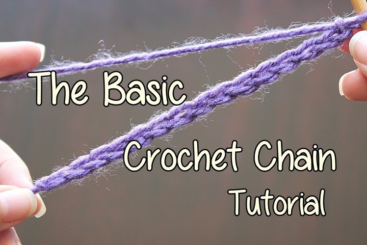 How to crochet the Basic Crochet Chain - Basic Crochet Lessons