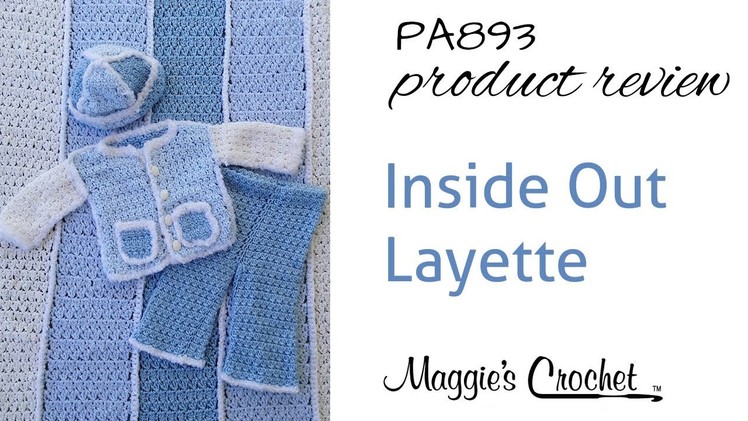 Inside Out Layette Crochet Pattern Product Review PA893