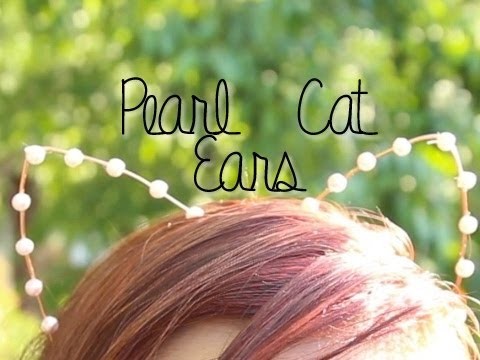 Pearl Cat Ears ♥ DIY