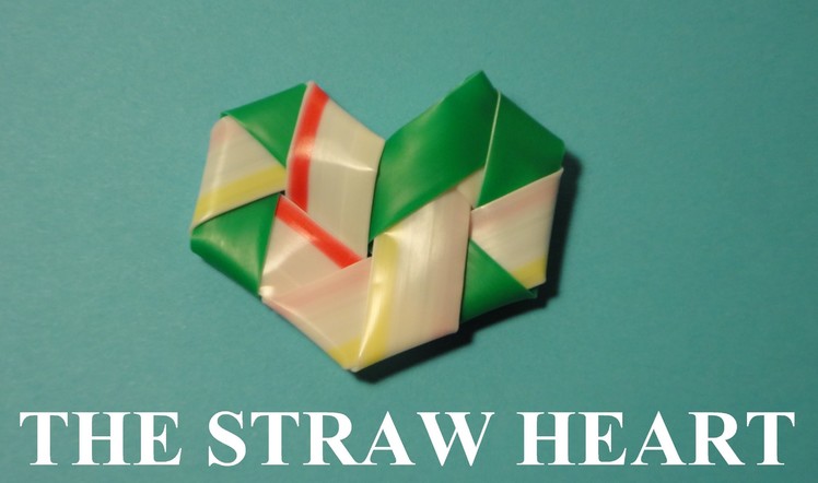 Straw Origami: How to Make The Straw Heart