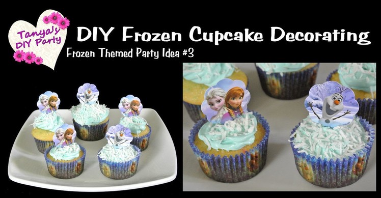 DIY Frozen Party Idea #3 - Cupcake Decorating