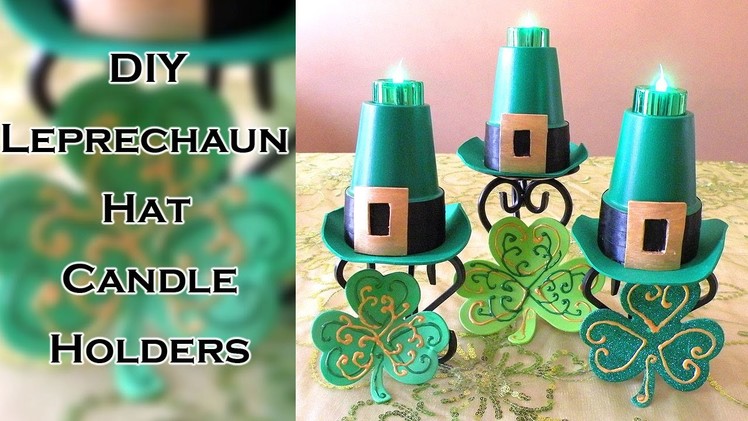 DIY Leprechaun Hat Candle Holders