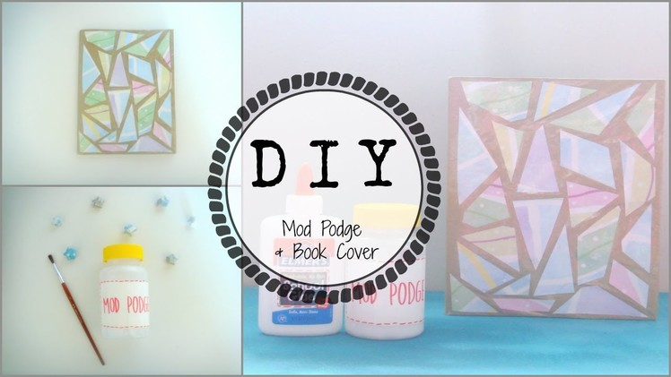 DIY Mod Podge + Book.Notebook Cover︱Back To School