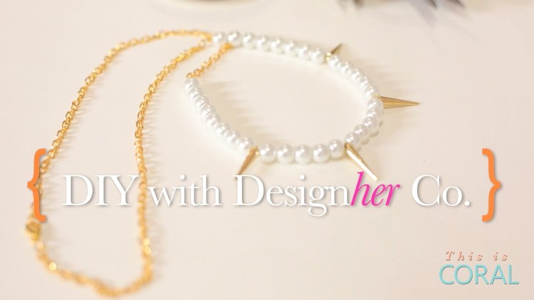 DIY Pearl and Spiked Necklace Tutorial!