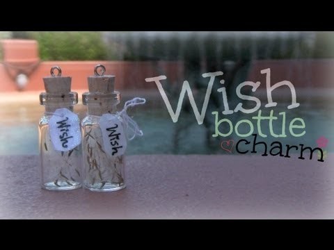 DIY: Wish Bottle Charm