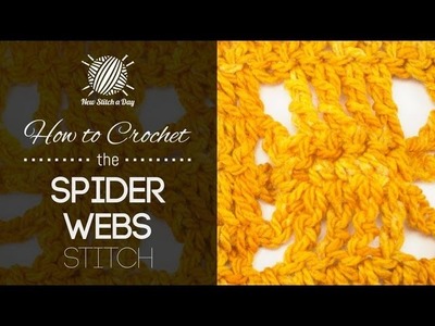 How to Crochet the Spider Webs Stitch