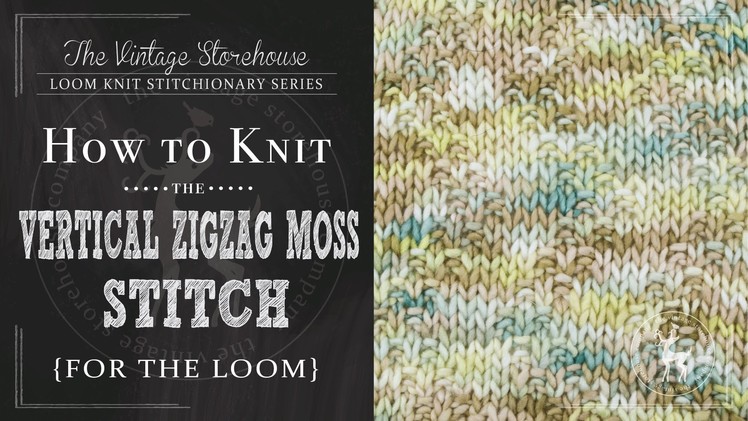 How to Knit the Vertical Zigzag Moss Stitch {For the Loom}