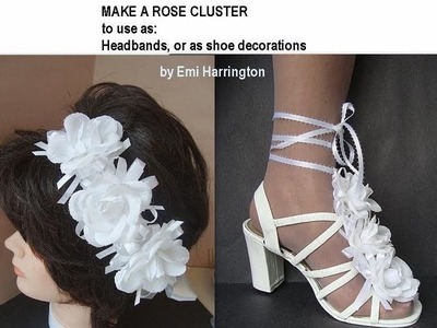 HOW TO MAKE A BRIDAL ROSE CLUSTER.