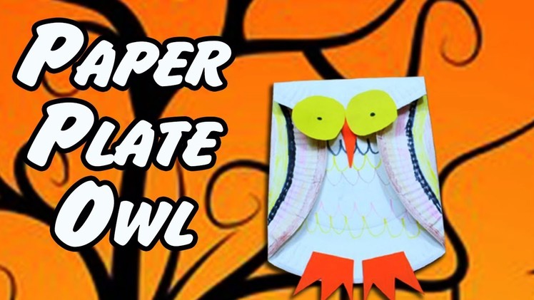 How to Make Paper Plate Owl