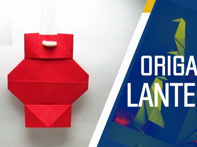 Origami - How To Make An Origami Lantern