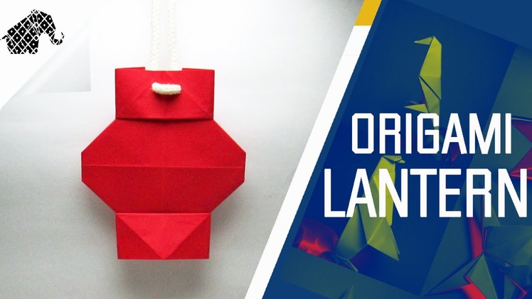 Origami - How To Make An Origami Lantern